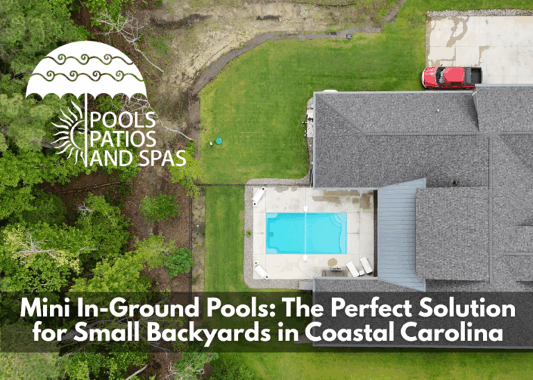 Mini In-Ground Pools: The Perfect Solution for Small Backyards in Coastal Carolina